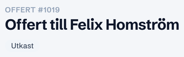 OFFERT #1019 · Offert till Felix Homström · Utkast